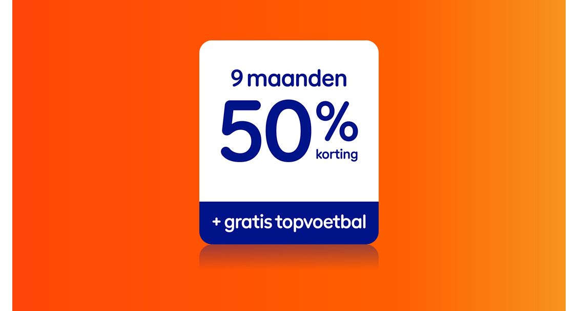 9 maanden korting op Internet & TV plus gratis topvoetbal