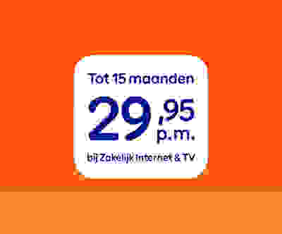 Tot 15 maanden korting op Zakelijk Internet & TV: € 29,95 per maand