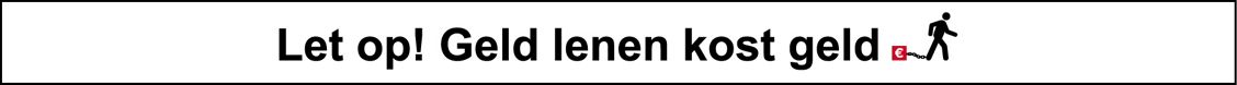 Afbeelding met de waarschuwing: Let op! Geld lenen kost geld